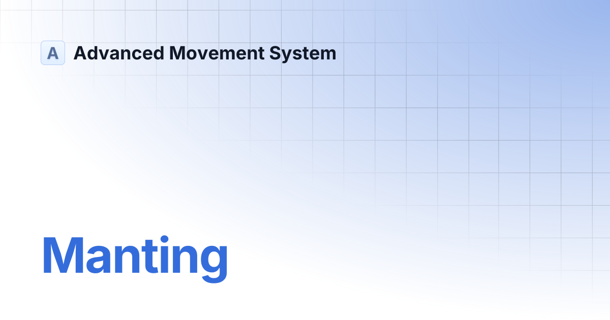 Manting | Advanced Movement System